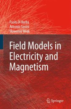 Paperback Field Models in Electricity and Magnetism Book