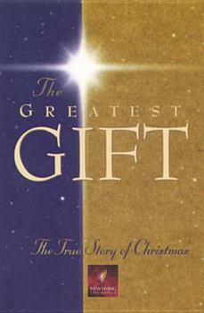 Paperback The Greatest Gift: The True Story of Christmas Book