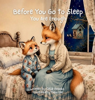 Hardcover You Are Enough: A Reassuring Bedtime Story About Self-Worth Book