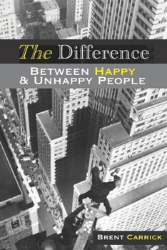 Paperback The Difference: Between Happy and Unhappy People Book