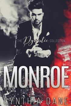 Paperback Monroe: The Dynastic Collection: Alpha Billionaire Romance Book