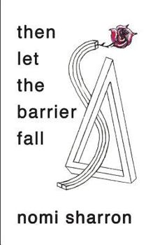 Then Let the Barrier Fall