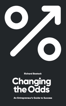 Paperback Changing the Odds: An entrepreneur's guide to success Book