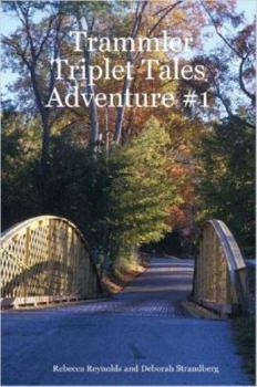 Paperback Trammler Triplet Tales Adventure #1 Book