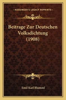 Paperback Beitrage Zur Deutschen Volksdichtung (1908) [German] Book