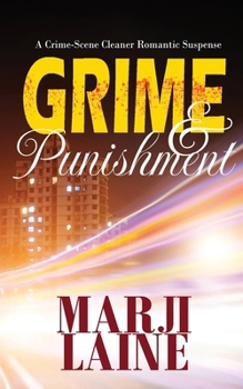 Grime & Punishment - Book #5 of the Grime Fighters