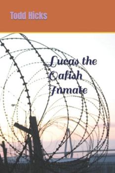 Paperback Lucas the Oafish Inmate Book