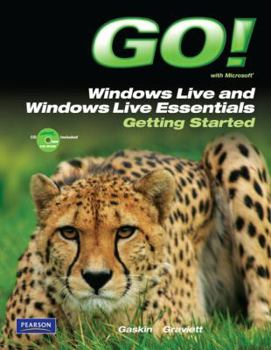 Paperback Go! with Microsoft Windows Live and Windows Live Essentials: Getting Started [With CDROM] Book