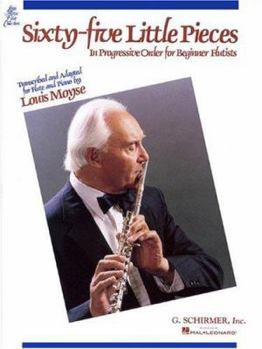 Paperback Sixty-Five Little Pieces in Progressive Order for Beginner Flutists Book