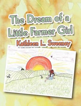 Paperback The Dream of a Little Farmer Girl Book