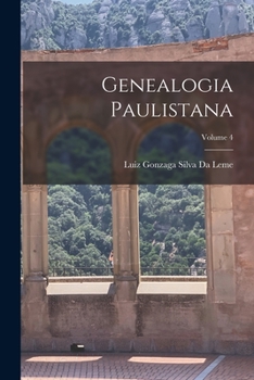 Paperback Genealogia Paulistana; Volume 4 [Portuguese] Book