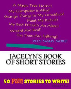 Paperback Jacelyn's Book Of Short Stories Book