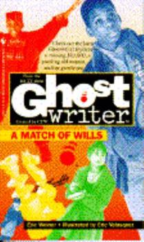 A Match of Wills - Book  of the Ghostwriter
