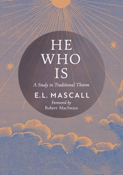 Paperback He Who Is: A Study in Traditional Theism Book