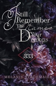 Paperback I Still Remember The Names Of Your Demons Book