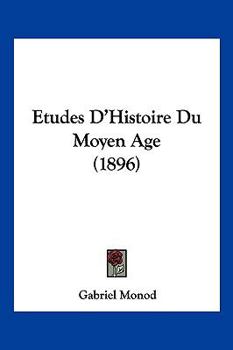 Paperback Etudes D'Histoire Du Moyen Age (1896) [French] Book