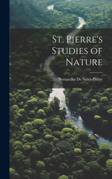Hardcover St. Pierre's Studies of Nature Book