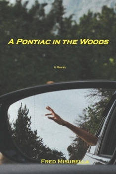 Paperback A Pontiac in the Woods Book