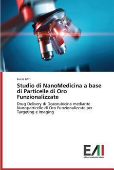 Paperback Studio di NanoMedicina a base di Particelle di Oro Funzionalizzate [Italian] Book