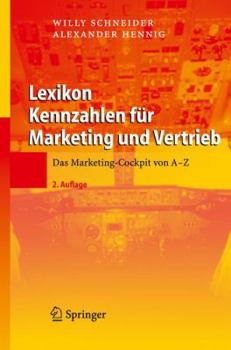 Hardcover Lexikon Kennzahlen Für Marketing Und Vertrieb: Das Marketing-Cockpit Von a - Z [German] Book