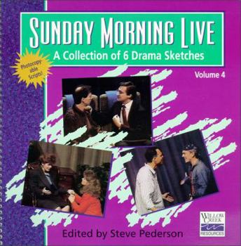 Paperback Sunday Morning Live: A Collection of 6 Drama Sketches / Volume 4 Book