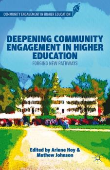 Hardcover Deepening Community Engagement in Higher Education: Forging New Pathways Book