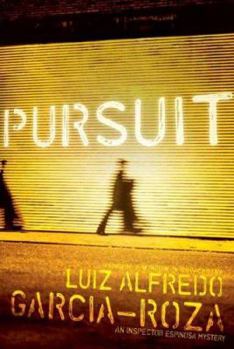 Pursuit - Book #5 of the Delegado Espinosa