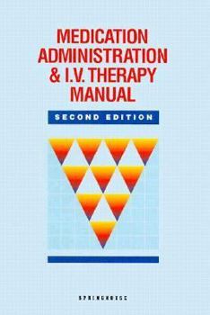 Medication Administration & I.V. Therapy Manual