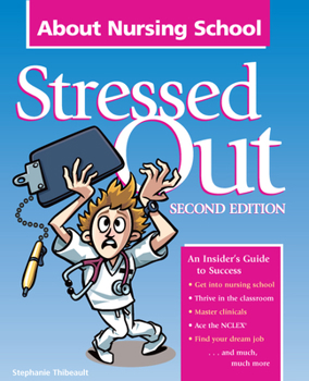 Paperback Stressed Out about Nursing School, Second Edition Book