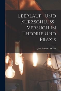 Paperback Leerlauf- und Kurzschluss-Versuch in Theorie und Praxis Book