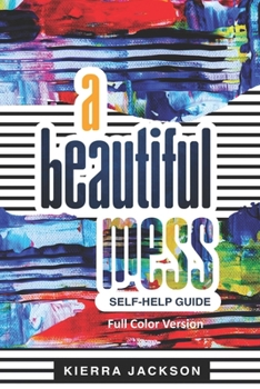 Paperback A Beautiful Mess Full Color Version Book