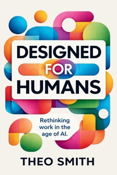 Paperback Designed for Humans - Rethinking work in the age of AI Book