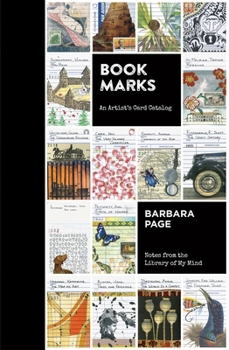 Hardcover Book Marks: An Artist's Card Catalog: Notes from the Library of My Mind Book