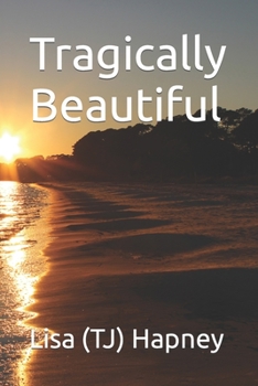 Paperback Tragically Beautiful Book
