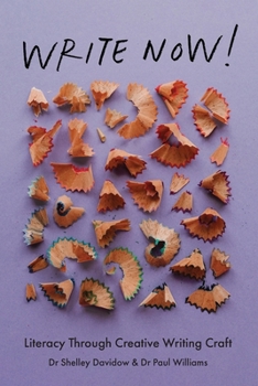 Paperback Write Now!: Literacy Through Creative Writing Craft Book