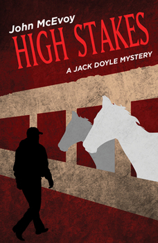 High Stakes: A Jack Doyle Mystery - Book #5 of the Jack Doyle Mysteries