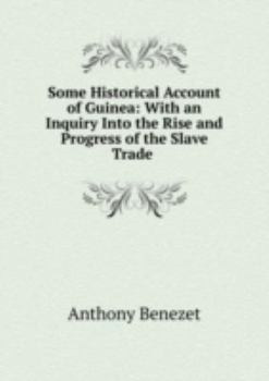 Hardcover Some Historical Account of Guinea With Book