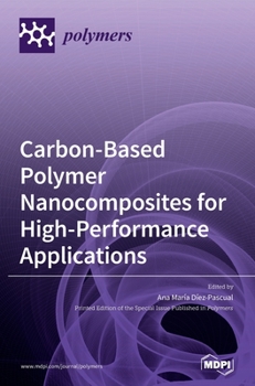 Hardcover Carbon-Based Polymer Nanocomposites for High-Performance Applications Book