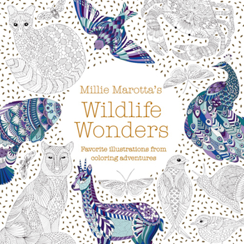 Paperback Millie Marotta's Wildlife Wonders: Favorite Illustrations from Coloring Adventures Book
