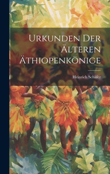 Hardcover Urkunden der älteren Äthiopenkönige [German] Book