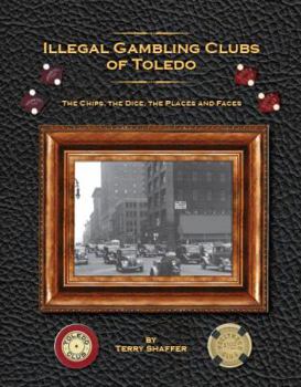 Perfect Paperback Illegal Gambling Clubs of Toledo Book