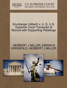 Paperback Grunberger (Albert) V. U. S. U.S. Supreme Court Transcript of Record with Supporting Pleadings Book