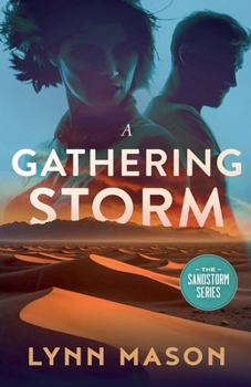 A Gathering Storm: A thrilling adventure of action, espionage, and terrorism (The Sandstorm Series)