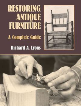 Paperback Restoring Antique Furniture: A Complete Guide Book