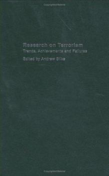 Hardcover Research on Terrorism: Trends, Achievements and Failures Book
