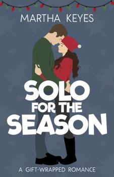 Paperback Solo for the Season: A Sweet Romantic Comedy Book