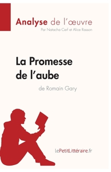 Paperback La Promesse de l'aube de Romain Gary (Analyse de l'oeuvre): Analyse complète et résumé détaillé de l'oeuvre [French] Book