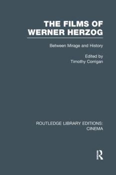 The Films of Werner Herzog: Between Mirage and History