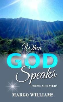 Paperback When God Speaks: Poems and Prayers Book