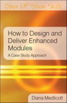 How to Design and Deliver Enhanced Modules - Book  of the Open Up Study Skills